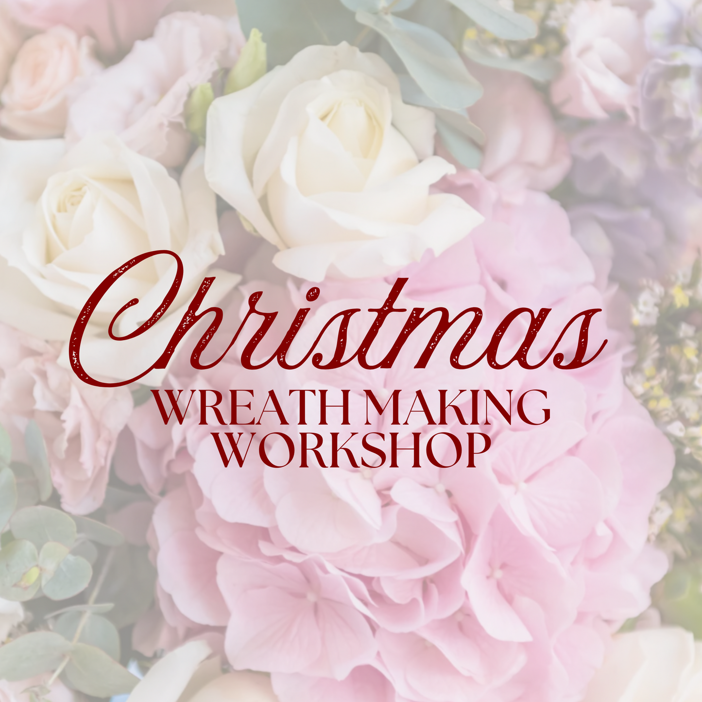 Christmas Wreath Making Workshop